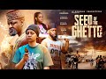 SEED OF THE GHETTO IK OGBONNA REGINA DANIELS BRODA SHAGGI ISABEL IDIBIA LATEST NIG MOVIE 2026
