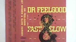 Dr Feelgood- Crazy about girls.flv