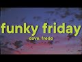 Dave Fredo Funky Friday Lyrics