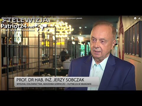 PATRIOT24 NEWS: Naukowcy z Polski pracują nad ultralekkimi metalami zbrojonymi gazem