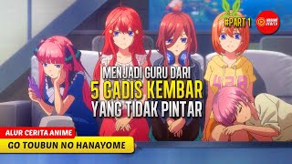 Download lagu #1 MENJADI GURU LES DADAKAN UNTUK 5 GADIS KEMBAR YG KAWAII - ALUR CERITA ANIME GO TOUBUN NO HANAYOME mp3 Download lagu #1 MENJADI GURU LES DADAKAN UNTUK 5 GADIS KEMBAR YG KAWAII - ALUR CERITA ANIME GO TOUBUN NO HANAYOME mp3
