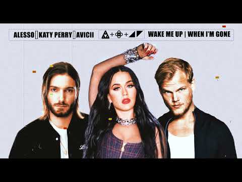 Alesso, Katy Perry, Avicii - When I'm Gone | Wake Me Up (MASHUP)