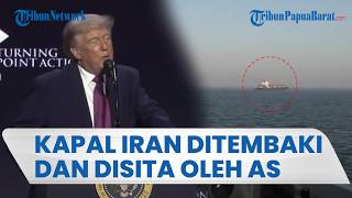 KAPAL IRAN DITEMBAKI & DISITA AS saat Coba Tembus Blokade Trump Dekat Selat Hormuz