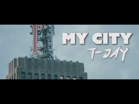 My City x T-Jay (Official Music Video)