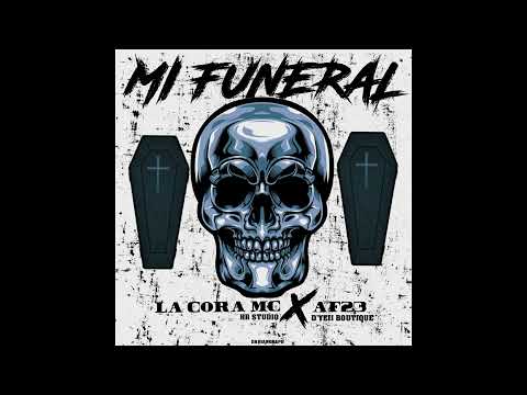 Mi Funeral - AF23 X La Cora MC