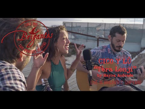 Cico y Lù - "Tèra Lonji" by Mayra Andrade- Live@BRIGANTES