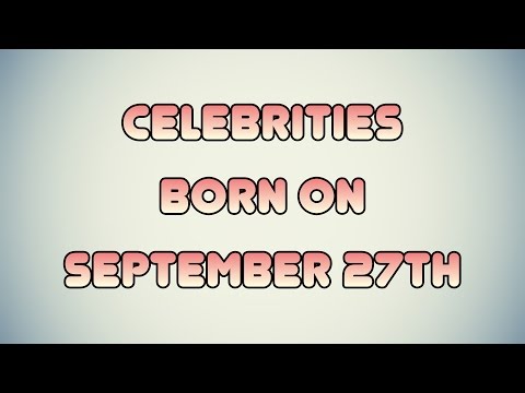 Watch lagu Images Videos Celebrity Birthday September 27, Watch Images Celebrity Birthday September 27 free Watch, Watch Images Celebrity Birthday September 27