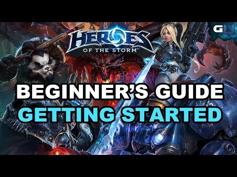 Heroes of the Storm - Beginner’s Guide: Getting Started