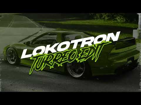 LOKOTRON ( Turreo Edit ) | Martin Schuster
