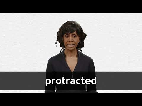 PROTRACTED definition in American English | Collins English Dictionary