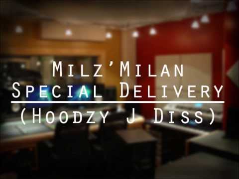 Milz'Milan - Special Delivery (Hoodzy J Diss)