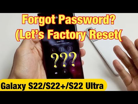 Galaxy S22/S22+/S22 Ultra: Forgot Password or Pin? Let's Factory Reset!