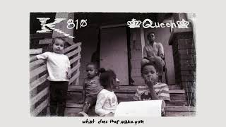 KING 810 - what does that make you (Official Audio)