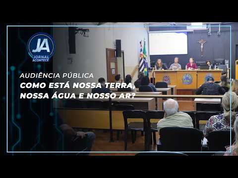 Audiência pública discute situação do solo, da água e do ar