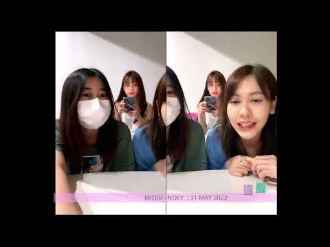 "MIORI - NOEY" #MIORIBNK48 #NOEYBNK48   LIVE : 31MAY 2022