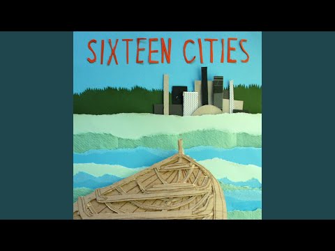 Only After You - Sixteen Cities