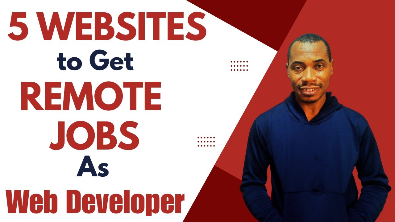5 Top Websites to Get High-Paying Remote Jobs As Web Developer - FAST!