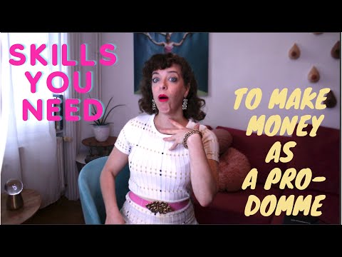 How to make a good living as a professional dominatrix