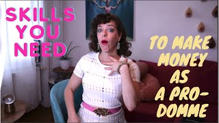 How to make a good living as a professional dominatrix