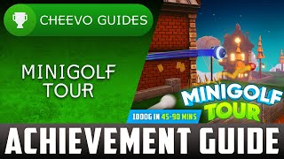 Minigolf Tour - Achievement / Trophy Guide (Xbox) **1000G IN 45 MINS**