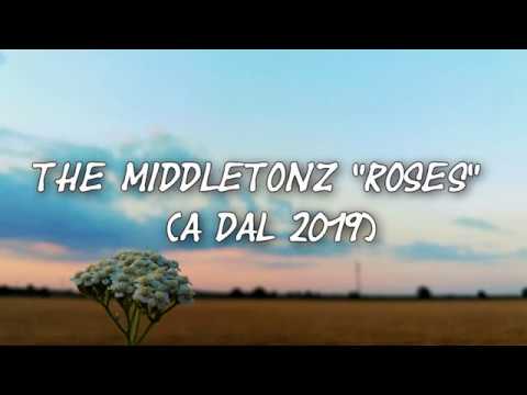 The Middletonz "ROSES" LYRICS ( A DAL 2019)