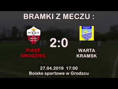 Piast Grodziec  - Warta Kramsk (bramki) A klasa 27.04.2019