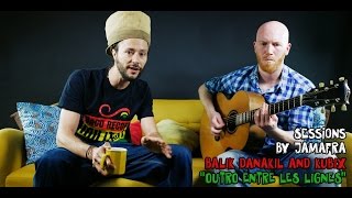 Balik (Danakil) And Kubix - Outro Entre Les Lignes [ Jamafra Acoustic Sessions ]