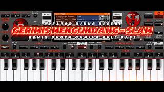 Download lagu GERIMIS MENGUNDANG ‼️ - Slam || remix dugem ganjur full bass || orgen tunggal mp3