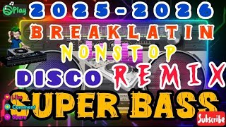 Download lagu 2025-2026 💥 BREAKLATIN NONSTOP 💥 DISCO REMIX 💥 SUPER BASS💥 DANCE CRAZE💥 TIKTOK TRENDING 💥 DJDAVEARMX mp3