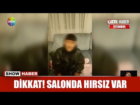 Dikkat! Salonda hırsız var