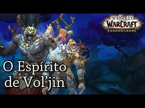 Vol'jin e o Loa da Morte - Campanha dos Feérios Noturnos (Parte 8)