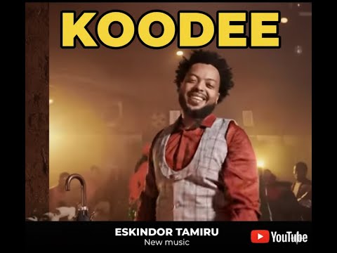 KOODEE__Eskinder_Tamiru l  New Oromo 2025