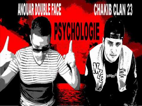 Anouar Double Face & Chakib Clan 23 Klache '''' Psychologie ''''