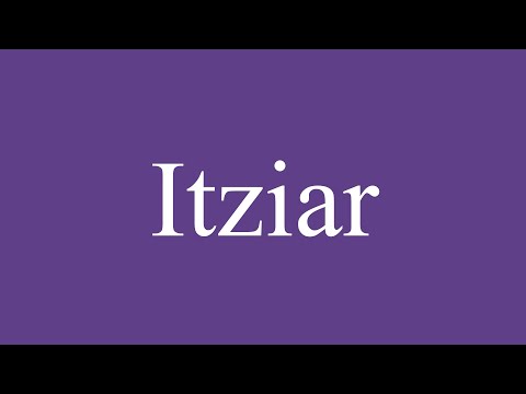 Como Pronunciar ''Itziar'' Correctamente en Español