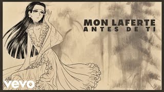 448. Mon Laferte - Antes de Ti (Audio)