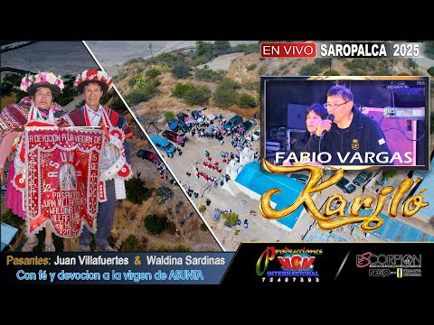 Fabio Vargas KARILO EN VIVO - SAROPALCA 2025) Pasantes: Juan & Waldina MCM Producciones