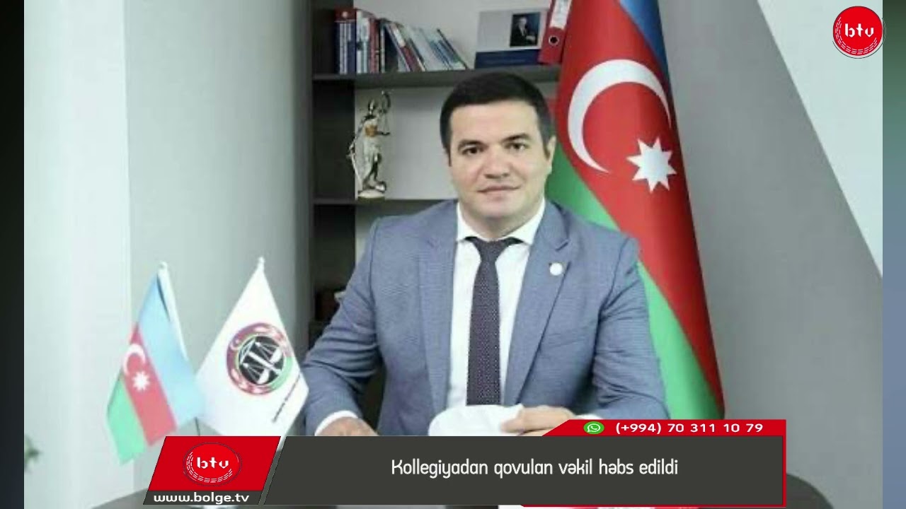 Kollegiyadan qovulan vəkil həbs edildi