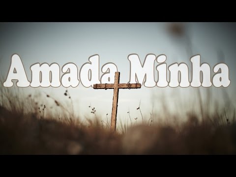 Amada Minha video