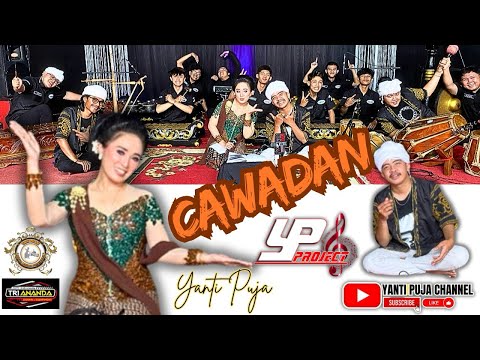 CAWADAN || YANTI PUJA || KILININGAN