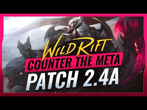 COUNTER THE META Patch 2.4a - DESTROY OP Picks in Wild Rift (LoL Mobile)