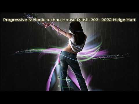 Progressive Melodic techno House DJ Mix202  2022 Helge Hart