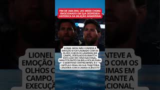 Lionel Messi chora durante o hino em sua despedida histórica da Seleção Argentina!