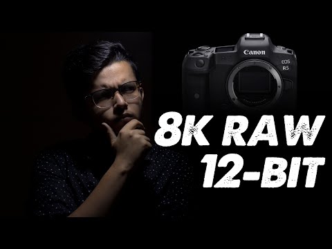 Canon EOS R5 - Understanding 8K RAW 12-bit Output