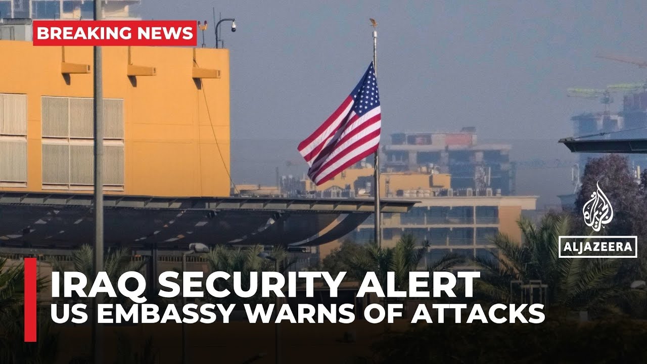 US embassy urges American citizens to leave Iraq immediately, warning of possible attacks