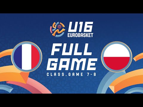 Class. Game 7-8 | France v Poland | Full Basketball Game |  FIBA U16 Women's EuroBasket 2025