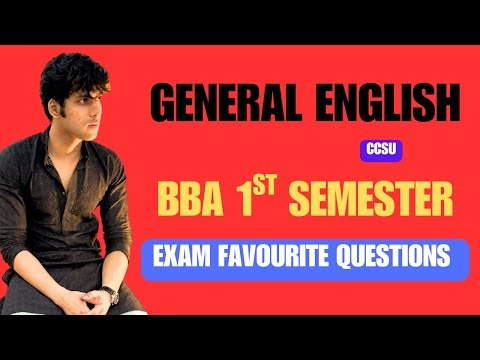 General English for BBA 1st Semester Exam Favourite Questions
