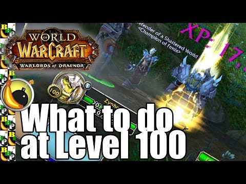 Just hit Level 100? You need to watch this! WoD Patch 6.2.3