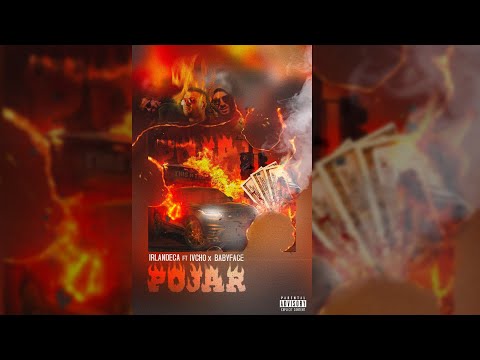 IRLANDECA ft. IVCHO x BABYFACE - POJAR
