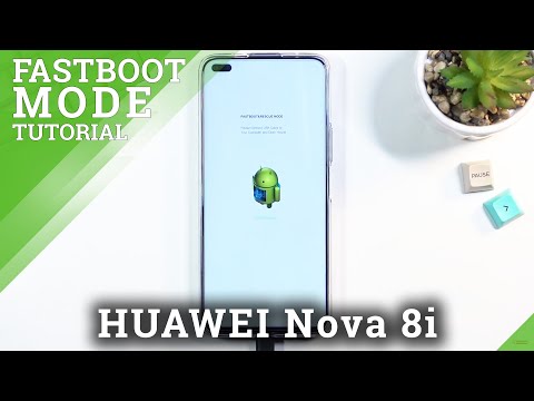 How to Enter Fastboot Mode in Huawei Nova 8i? Open Fastboot Mode in Nova 8i