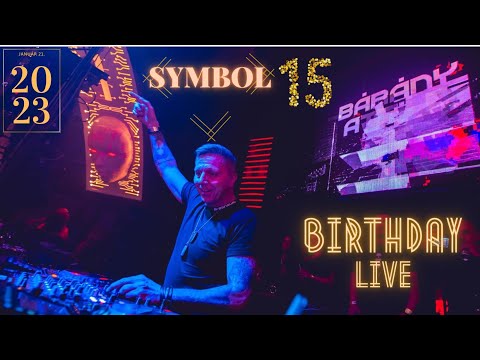 Bárány Attila @ Symbol 15. Birthday Party 2023.01.10. - Live Mix